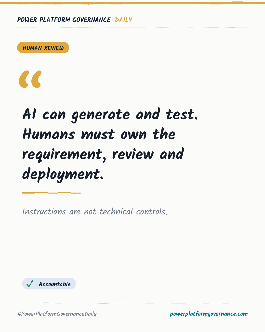 Governance card: AI can generate and test. Humans must own the requirement, review and deployment.