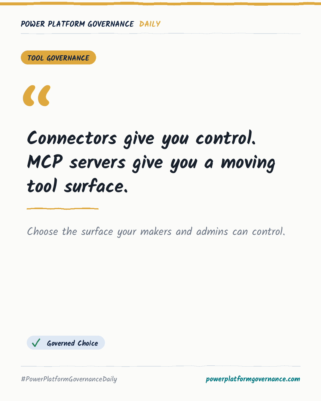 Governance-Karte: Connectors give you control. MCP servers give you a moving tool surface.