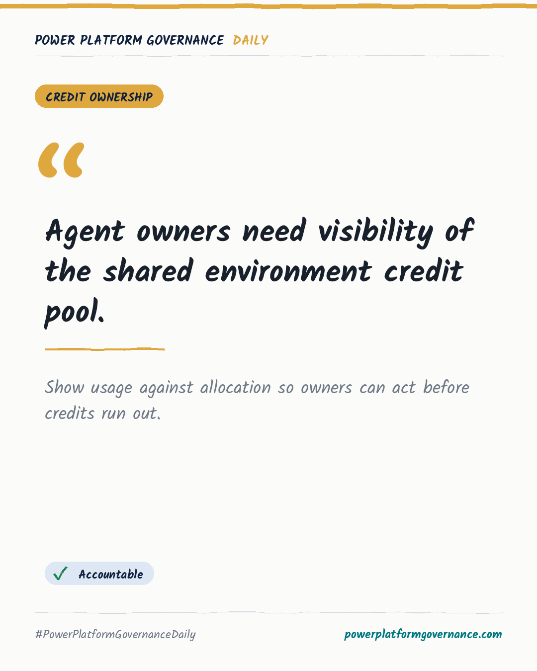 Governance card: Agent owners need visibility of the shared environment credit pool.