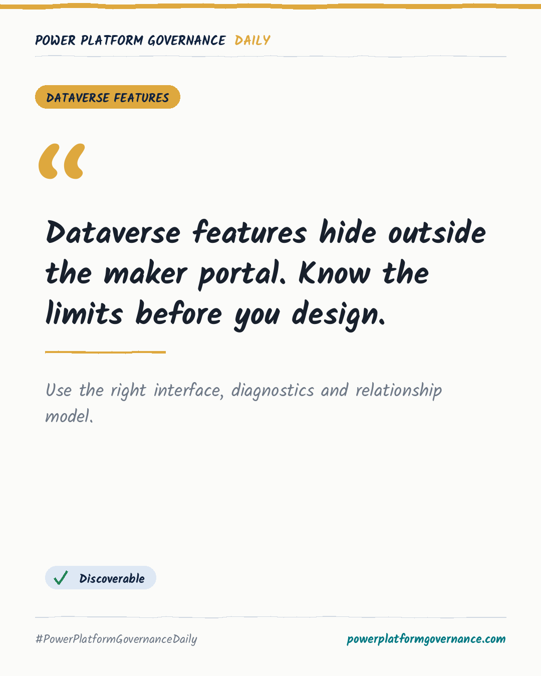 Governance card: Dataverse features hide outside the maker portal. Know the limits before you design.