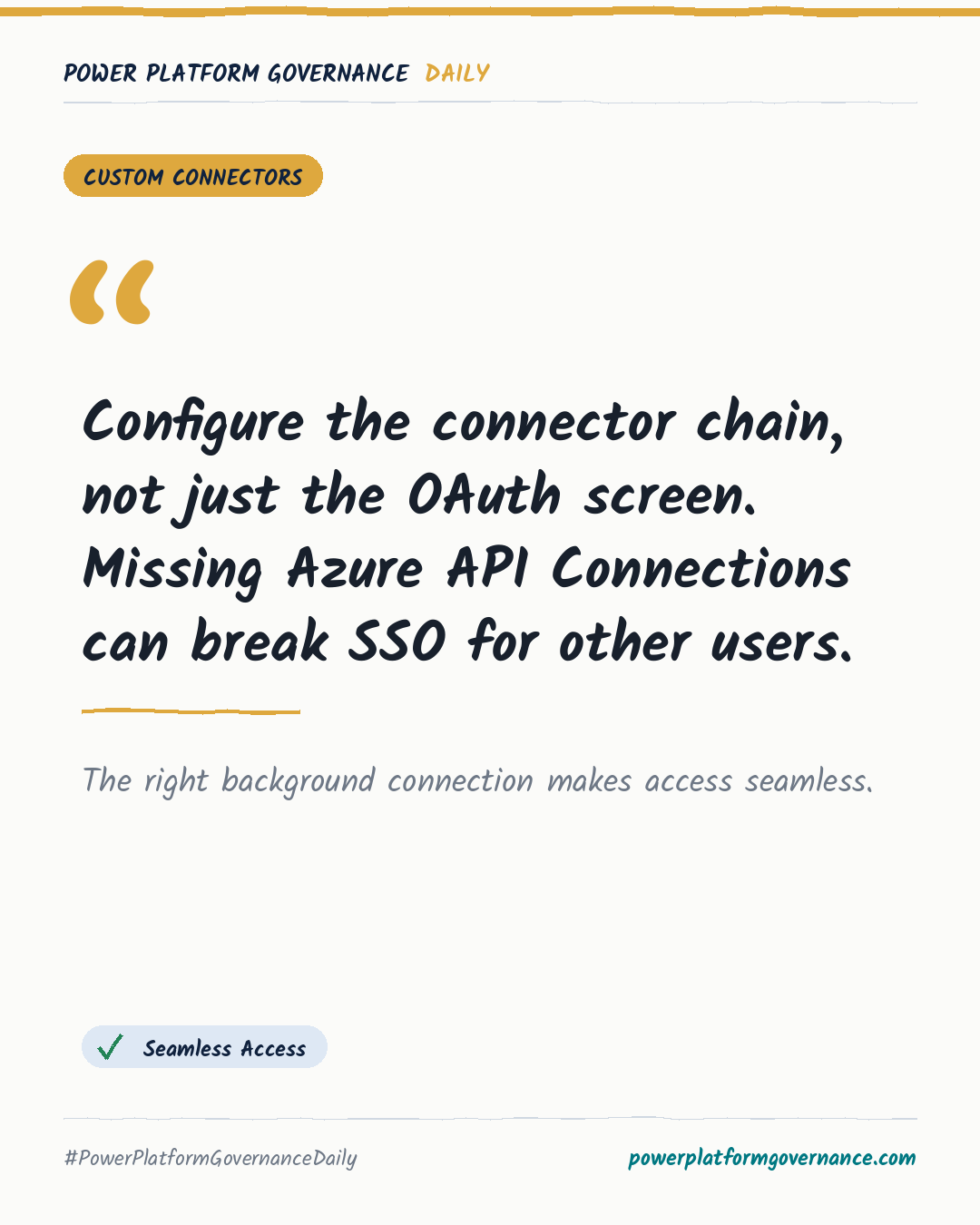 Governance-Karte: Configure the connector chain, not just the OAuth screen. Missing Azure API Connections can break SSO for other users.