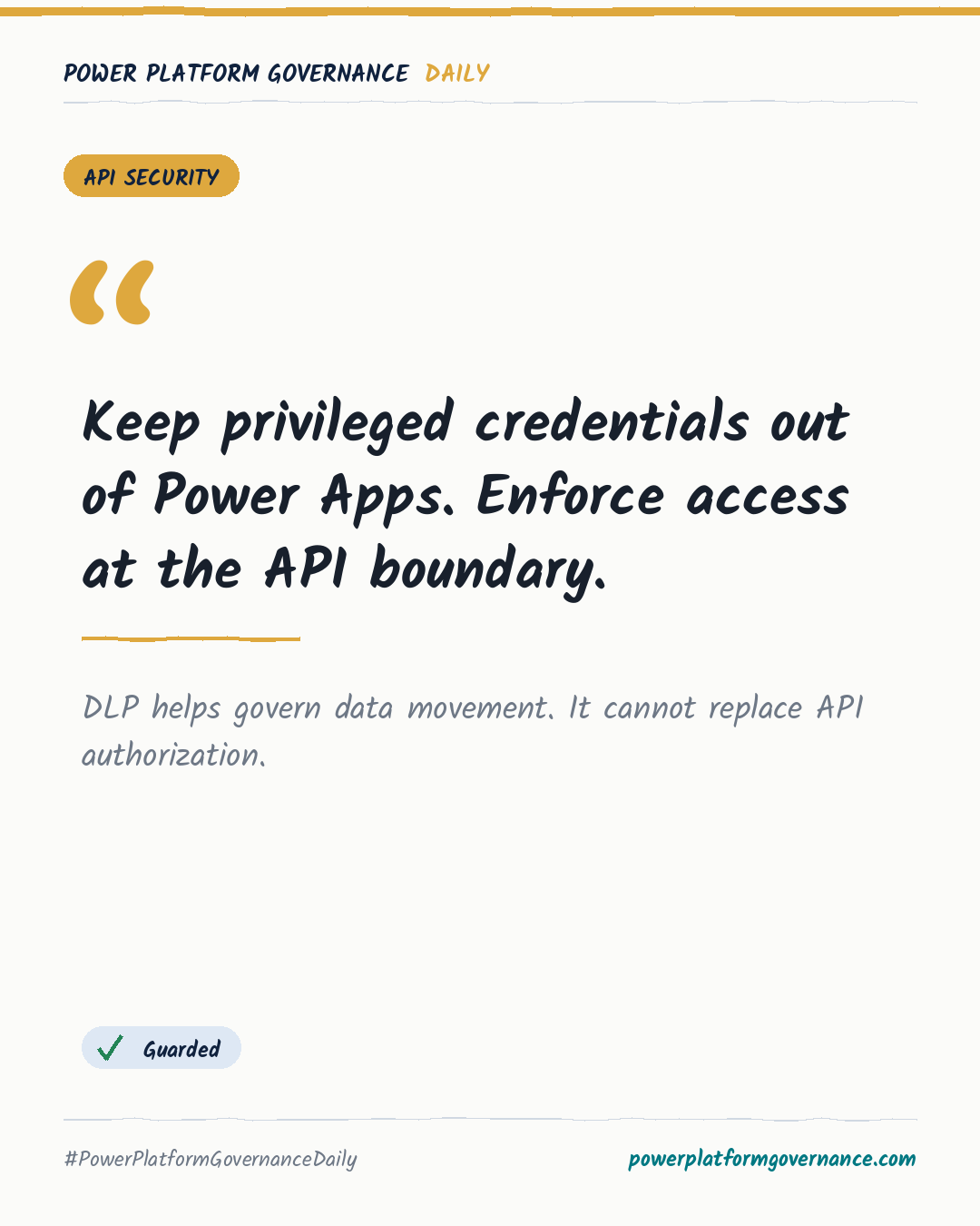 Governance-Karte: Keep privileged credentials out of Power Apps. Enforce access at the API boundary.